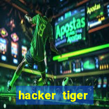 hacker tiger fortune gratis